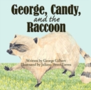 Image for George, Candy, and the Raccoon