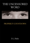 Image for Uncensored Word: Prophecy Countdown