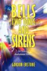 Image for Bells, Two Tones &amp; Sirens : 34 Years of Ambulance Stories