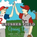 Image for Crusher Field Opening Day