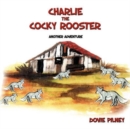 Image for Charlie The Cocky Rooster