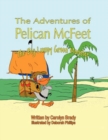 Image for The Adventures of Pelican McFeet
