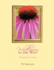 Image for Wildflowers of the West : Photography by Vi Goulet