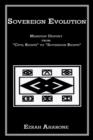 Image for Sovereign Evolution : Manifest Destiny from &quot;Civil Rights&quot; to &quot;Sovereign Rights&quot;