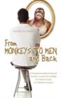 Image for From Monkeys to Men and Back
