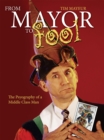 Image for From Mayor to Fool: The Psyography of a Middle Class Man