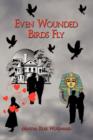 Image for Even Wounded Birds Fly