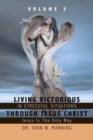 Image for Living Victorious in Stressful Situations Through Jesus Christ : Jesus Is the Only Way