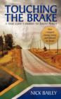 Image for Touching the Brake - A Tour Guide&#39;s Journey to South Africa
