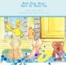 Image for Bath Time Bears Have So Much Fun