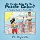 Image for Do Pirates Like To Play Pattie Cake?