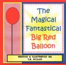 Image for The Magical Fantastical Big Red Balloon