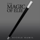 Image for The Magic of Elie