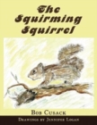 Image for The Squirming Squirrel