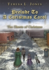 Image for Prelude to a Christmas Carol: The Ghosts of Christmas