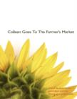 Image for Colleen Goes To The Farmer&#39;s Market