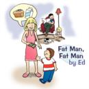 Image for Fat Man, Fat Man