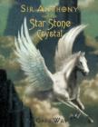 Image for Sir Anthony and the Star Stone Crystal