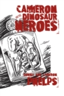 Image for Cameron and the Dinosaur Heroes.