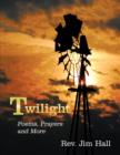 Image for Twilight : Poems, Prayers and More