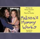 Image for Melissa&#39;s Mommy Works