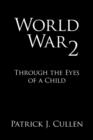 Image for World War 2 : Through the Eyes of a Child