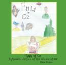 Image for Emily of Oz : A Modern Version of the Wizard of OZ