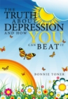 Image for The truth about depression and how you can beat it
