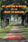 Image for My Lifetime in Rhyme, on the Road to Sublime