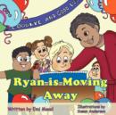 Image for Ryan is Moving Away