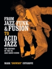 Image for From Jazz Funk &amp; Fusion to Acid Jazz