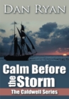 Image for Calm Before the Storm: The Caldwell Series