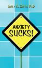 Image for Anxiety Sucks!