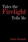 Image for Tales the Firelight Tells Me