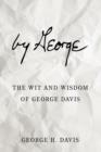 Image for by George : The Wit and Wisdom of George Davis
