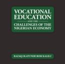 Image for Vocational Education and the Challenges of the Nigerian Economy