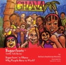 Image for Sugarfoots Tattle-Tales Series : Sugarfootn&#39; in Ghana -- Why People Have to Work?