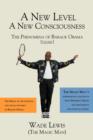 Image for A New Level - A New Consciousness : The Phenomena of Barack Obama