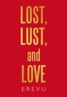 Image for Lost, Lust and Love.