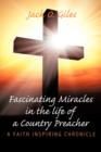 Image for Fascinating Miracles in the Life of a Country Preacher