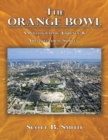 Image for The Orange Bowl : A Photographic Journey &amp; Architectural Survey