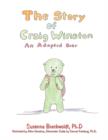 Image for The Story of Craig Winston : An Adopted Bear