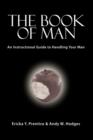 Image for The Book of Man : An Instructional Guide to Handling Your Man