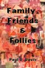Image for Family, Friends &amp; Follies