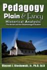 Image for Pedagogy Plain &amp; Fancy : Historical Analysis: The Amish and the Disadvantaged Student