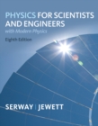 Image for Physics for Scientists and Engineers with Modern, Chapters 1-46