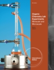 Image for Experimental Organic Chemistry : A Miniscale and Microscale Approach, International Edition