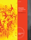 Image for Chemistry : The Molecular Science, International Edition