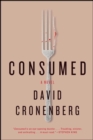 Image for Consumed: A Novel
