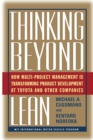 Image for Thinking Beyond Lean : How Multi Project Management Is Transforming Product Development at Toyota and O